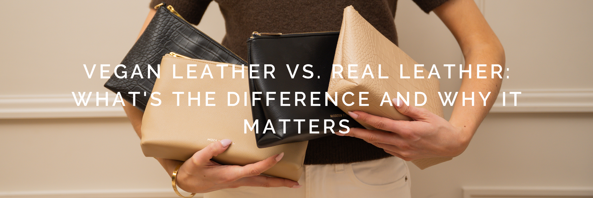 Vegan Leather vs. Real Leather: What's the Difference and Why It Matters